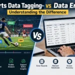 Sports Data Tagging vs Data Entry